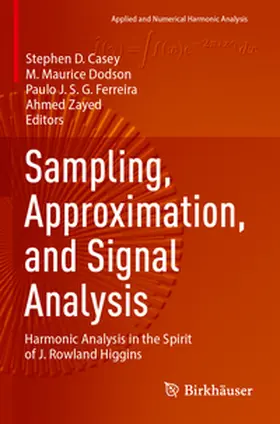 Casey / Zayed / Dodson |  Sampling, Approximation, and Signal Analysis | Buch |  Sack Fachmedien