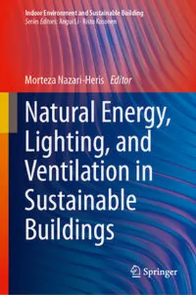 Nazari-Heris |  Natural Energy, Lighting, and Ventilation in Sustainable Buildings | eBook | Sack Fachmedien