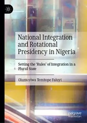 Faluyi |  National Integration and Rotational Presidency in Nigeria | eBook | Sack Fachmedien