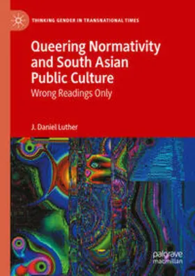 Luther |  Queering Normativity and South Asian Public Culture | eBook | Sack Fachmedien