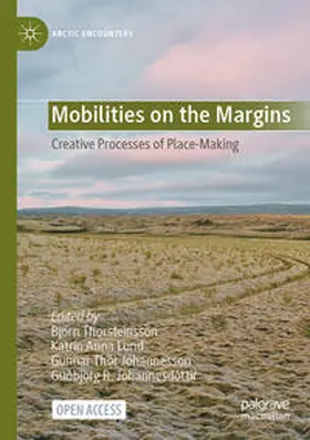 Thorsteinsson / Lund / Jóhannesson |  Mobilities on the Margins | Buch |  Sack Fachmedien