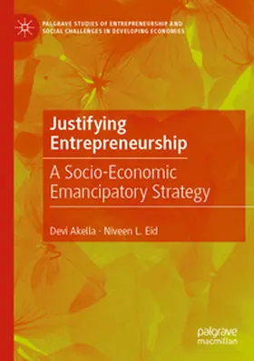 Eid / Akella |  Justifying Entrepreneurship | Buch |  Sack Fachmedien