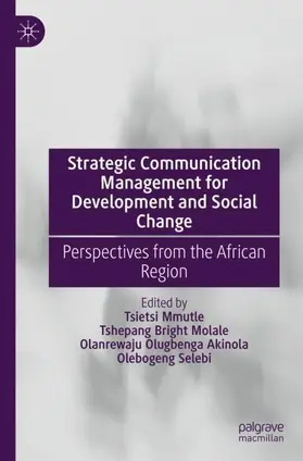 Mmutle / Molale / Akinola |  Strategic Communication Management for Development and Social Change | Buch |  Sack Fachmedien