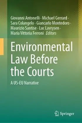 Antonelli / Gerrard / Colangelo |  Environmental Law Before the Courts | eBook | Sack Fachmedien