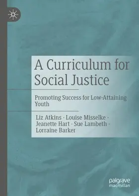 Atkins / Misselke / Hart |  A Curriculum for Social Justice | Buch |  Sack Fachmedien