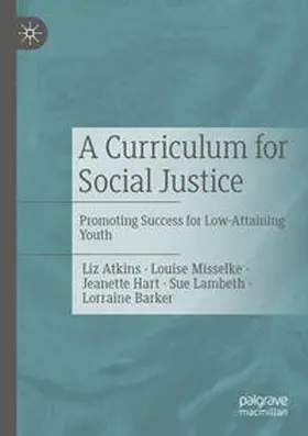 Atkins / Misselke / Hart |  A Curriculum for Social Justice | Buch |  Sack Fachmedien