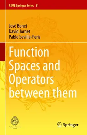Bonet / Sevilla-Peris / Jornet | Function Spaces and Operators between them | Buch | 978-3-031-41601-9 | sack.de