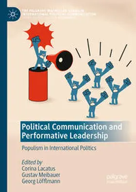 Lacatus / Meibauer / Löfflmann |  Political Communication and Performative Leadership | eBook | Sack Fachmedien