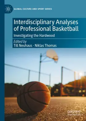 Thomas / Neuhaus |  Interdisciplinary Analyses of Professional Basketball | Buch |  Sack Fachmedien