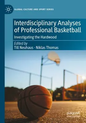 Thomas / Neuhaus |  Interdisciplinary Analyses of Professional Basketball | Buch |  Sack Fachmedien