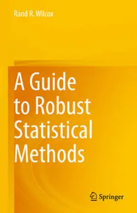 Wilcox |  A Guide to Robust Statistical Methods | eBook | Sack Fachmedien
