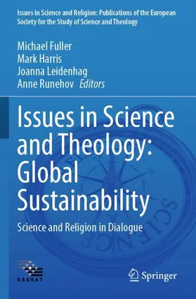 Fuller / Runehov / Harris | Issues in Science and Theology: Global Sustainability | Buch | 978-3-031-41802-0 | sack.de