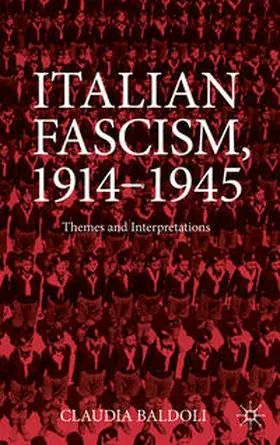 Baldoli |  Italian Fascism, 1914-1945 | Buch |  Sack Fachmedien