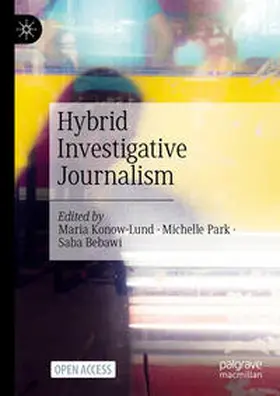 Konow-Lund / Park / Bebawi |  Hybrid Investigative Journalism | Buch |  Sack Fachmedien