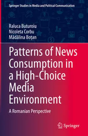 Buturoiu / Bo?an / Corbu |  Patterns of News Consumption in a High-Choice Media Environment | Buch |  Sack Fachmedien