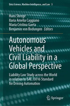 Steege / Caggiano / Gaeta | Autonomous Vehicles and Civil Liability in a Global Perspective | E-Book | sack.de