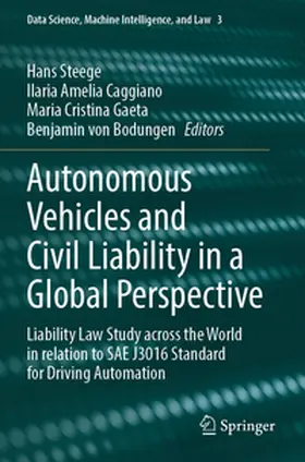 Steege / Caggiano / Gaeta |  Autonomous Vehicles and Civil Liability in a Global Perspective | Buch |  Sack Fachmedien