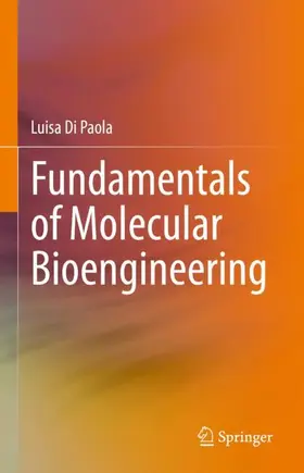 Di Paola |  Fundamentals of Molecular Bioengineering | Buch |  Sack Fachmedien