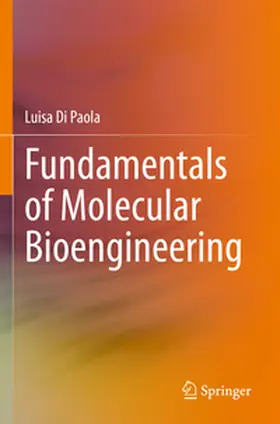 Di Paola |  Fundamentals of Molecular Bioengineering | Buch |  Sack Fachmedien