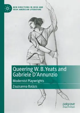 Balázs |  Queering W. B. Yeats and Gabriele D'Annunzio | Buch |  Sack Fachmedien