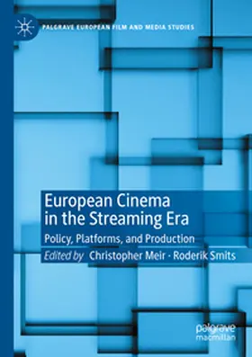Smits / Meir |  European Cinema in the Streaming Era | Buch |  Sack Fachmedien