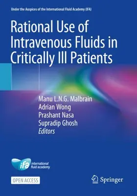 Malbrain / Wong / Nasa |  Rational Use of Intravenous Fluids in Critically Ill Patients | Buch |  Sack Fachmedien