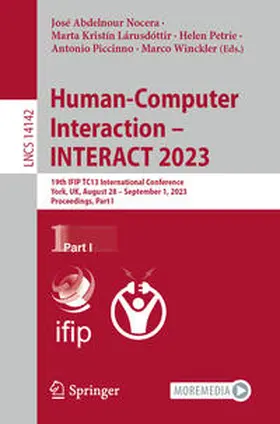 Abdelnour Nocera / Kristín Lárusdóttir / Winckler |  Human-Computer Interaction - INTERACT 2023 | Buch |  Sack Fachmedien