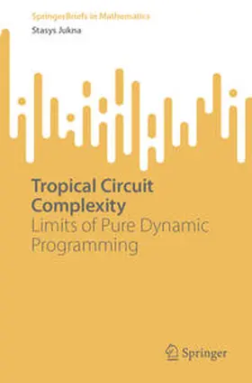 Jukna | Tropical Circuit Complexity | E-Book | sack.de