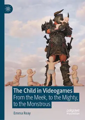 Reay |  The Child in Videogames | eBook | Sack Fachmedien