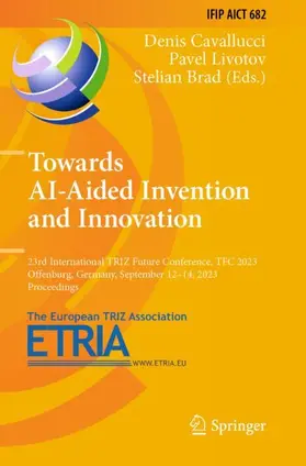 Cavallucci / Brad / Livotov |  Towards AI-Aided Invention and Innovation | Buch |  Sack Fachmedien