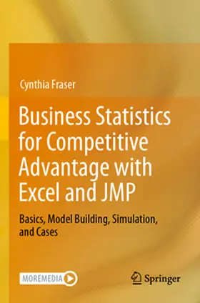 Fraser |  Business Statistics for Competitive Advantage with Excel and JMP | Buch |  Sack Fachmedien