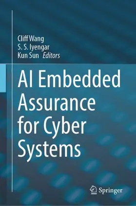 Wang / Sun / Iyengar |  AI Embedded Assurance for Cyber Systems | Buch |  Sack Fachmedien