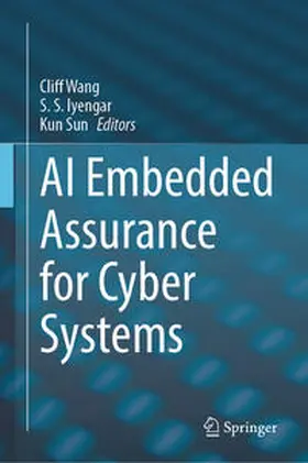 Wang / Iyengar / Sun | AI Embedded Assurance for Cyber Systems | E-Book | sack.de