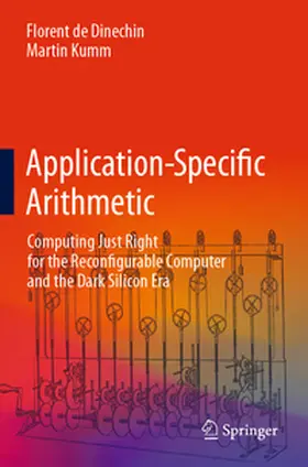 Kumm / de Dinechin |  Application-Specific Arithmetic | Buch |  Sack Fachmedien