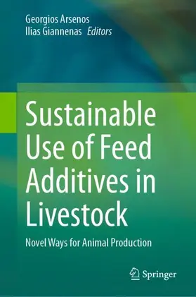 Giannenas / Arsenos |  Sustainable Use of Feed Additives in Livestock | Buch |  Sack Fachmedien