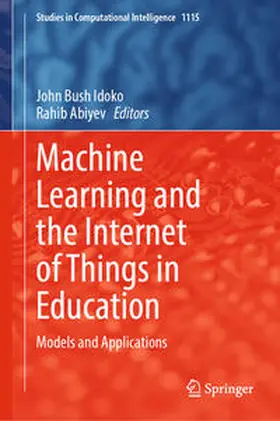 Idoko / Abiyev | Machine Learning and the Internet of Things in Education | E-Book | sack.de