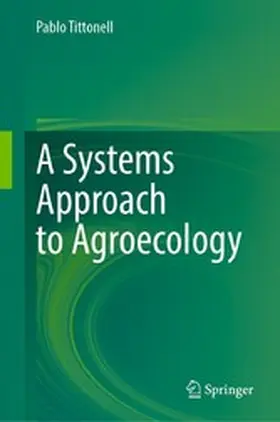 Tittonell |  A Systems Approach to Agroecology | eBook | Sack Fachmedien