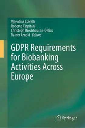 Colcelli / Cippitani / Brochhausen-Delius | GDPR Requirements for Biobanking Activities Across Europe | E-Book | sack.de