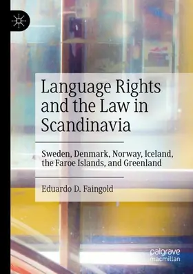 Faingold |  Language Rights and the Law in Scandinavia | Buch |  Sack Fachmedien