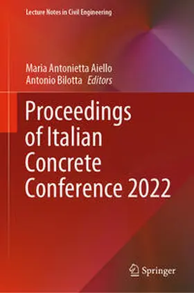 Bilotta / Aiello |  Proceedings of Italian Concrete Conference 2022 | Buch |  Sack Fachmedien