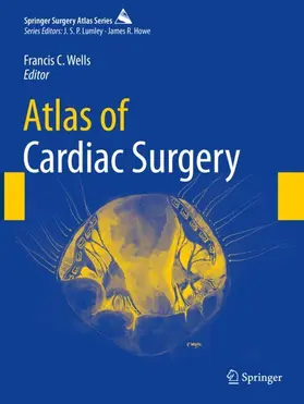 Wells |  Atlas of Cardiac Surgery | Buch |  Sack Fachmedien