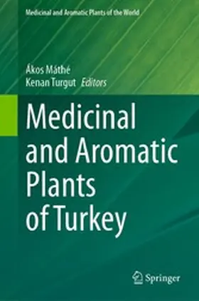Máthé / Turgut |  Medicinal and Aromatic Plants of Turkey | eBook | Sack Fachmedien