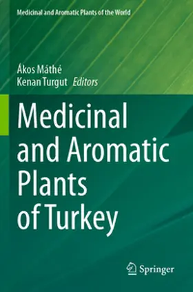 Máthé / Turgut |  Medicinal and Aromatic Plants of Turkey | Buch |  Sack Fachmedien