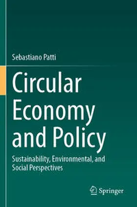 Patti | Circular Economy and Policy | Buch | 978-3-031-43326-9 | www2.sack.de