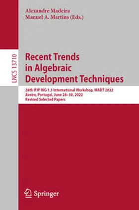 Madeira / Martins |  Recent Trends in Algebraic Development Techniques | eBook | Sack Fachmedien