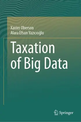 Yazicioglu / Oberson / Yazicioglu |  Taxation of Big Data | Buch |  Sack Fachmedien