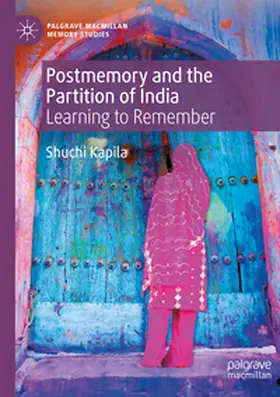 Kapila |  Postmemory and the Partition of India | Buch |  Sack Fachmedien