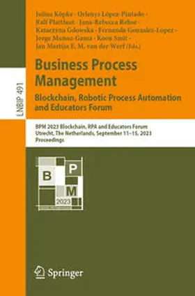 Köpke / López-Pintado / Plattfaut |  Business Process Management: Blockchain, Robotic Process Automation and Educators Forum | Buch |  Sack Fachmedien