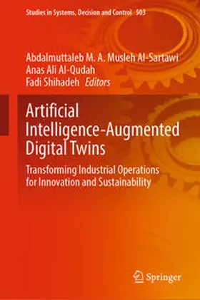 Musleh Al-Sartawi / Al-Qudah / Shihadeh |  Artificial Intelligence-Augmented Digital Twins | eBook | Sack Fachmedien
