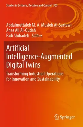 Musleh Al-Sartawi / Shihadeh / Al-Qudah |  Artificial Intelligence-Augmented Digital Twins | Buch |  Sack Fachmedien